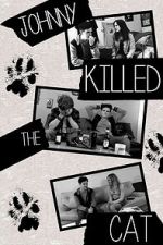 Watch Johnny Killed the Cat Movie2k