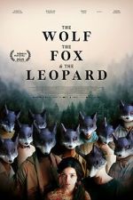 Watch The Wolf, the Fox, and the Leopard Movie2k