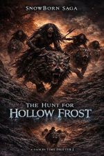 Watch SnowBorn Saga: The Hunt for the Hollow Frost Movie2k