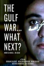 Watch The Gulf War... What Next? Movie2k