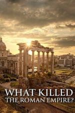 Watch What Killed the Roman Empire? Movie2k