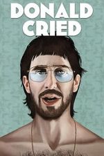 Watch Donald Cried Movie2k