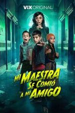 Watch Mi Maestra se comi a mi amigo Movie2k