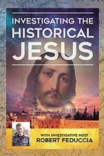 Watch Investigating The Historical Jesus Movie2k