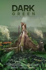 Watch Dark Green Movie2k