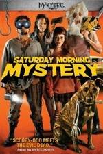 Watch Saturday Morning Mystery Movie2k