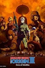 Watch Mobile Suit Gundam: The Origin III - Dawn of Rebellion Movie2k