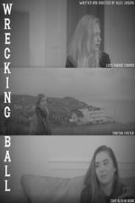 Watch Wrecking Ball Movie2k