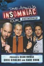 Watch Dave Attells Insomniac Tour Featuring Sean Rouse Greg Giraldo and Dane Cook Movie2k