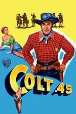 Watch Colt .45 Movie2k