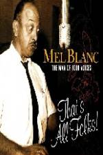 Watch Mel Blanc The Man of a Thousand Voices Movie2k