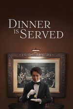 Watch Dinner Is Served Movie2k