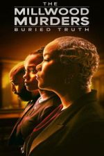 Watch The Millwood Murders: The Buried Truth Movie2k