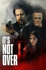 Watch It\'s Not Over Movie2k