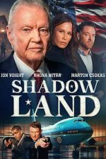 Watch Shadow Land Movie2k