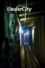 Watch Undercity Movie2k