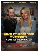 Watch Ainsley McGregor Mysteries: A Case for the Yarn Maker Movie2k
