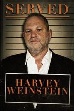 Watch Served: Harvey Weinstein Movie2k