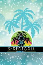 Watch Shredtopia Movie2k