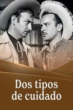 Watch Dos tipos de cuidado Movie2k