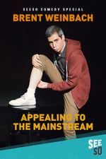 Watch Brent Weinbach: Appealing to the Mainstream (TV Special 2017) Movie2k