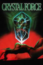 Watch Crystal Force Movie2k