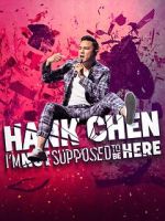 Watch Hank Chen: I\'m Not Supposed to Be Here (TV Special 2023) Movie2k