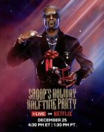 Watch Snoop\'s Holiday Halftime Party (TV Special 2025) Movie2k