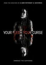 Watch Your Flesh, Your Curse Movie2k