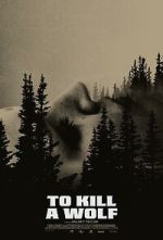 Watch To Kill a Wolf Movie2k