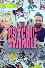 Watch The Psychic Swindle Movie2k