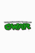 Watch The Animated Tales of GWAR Movie2k