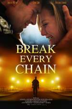 Watch Break Every Chain Movie2k