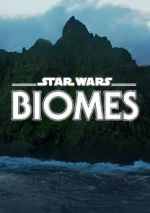 Watch Star Wars Biomes (Short 2021) Movie2k