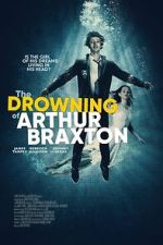 Watch The Drowning of Arthur Braxton Movie2k