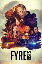 Watch Fyre Rises Movie2k