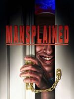 Watch Mansplained Movie2k