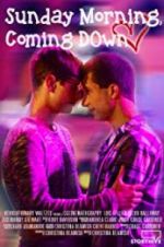 Watch Sunday Morning, Coming Down Movie2k
