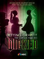 Watch Defying Gravity: The Curtain Rises on Wicked (TV Special 2024) Movie2k