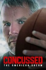 Watch Concussed: The American Dream Movie2k