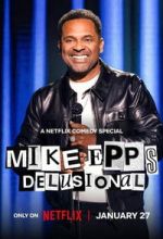 Watch Mike Epps: Delusional Movie2k