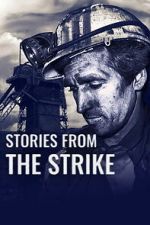 Watch Stories from the Strike Movie2k