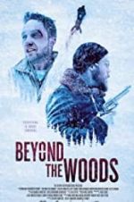 Watch Beyond the Woods Movie2k