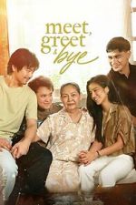 Watch Meet, Greet & Bye Movie2k