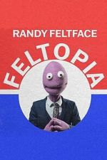 Watch Randy Feltface: Feltopia Movie2k