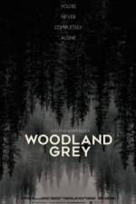 Watch Woodland Grey Movie2k