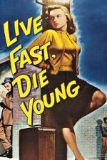 Watch Live Fast, Die Young Movie2k