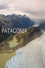 Watch Project Acheron: Patagonia Movie2k