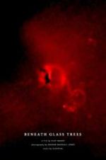 Watch Beneath Glass Trees Movie2k