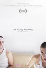 Watch All Happy Mornings Movie2k